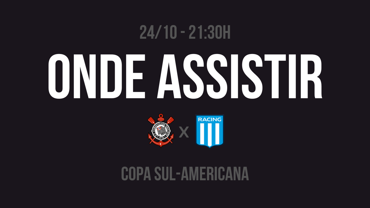 Ao Vivo Veja Onde Assistir Corinthians x Racing Semifinal Sul Americana 2024 (1)