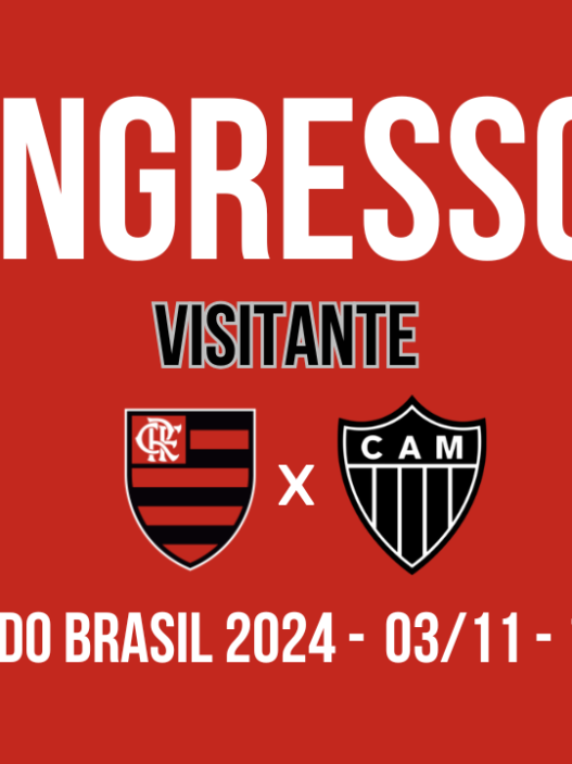 FLAMENGO X ATLETICO VENDA DE INGRESSOS VISITANTE