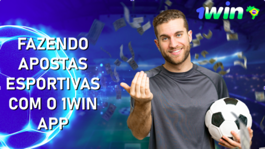 Fazendo Apostas Esportivas com o 1win app