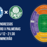 INGRESSOS CRUZEIRO X PALMEIRAS PREÇOS E ONDE COMPRAR