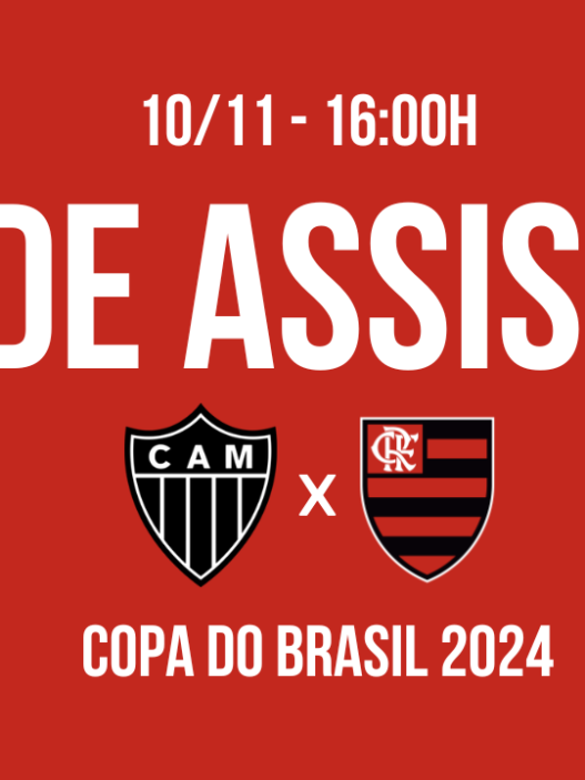 Saiba Onde Assistir AtléticoMG x Flamengo Final da Copa do Brasil 2024