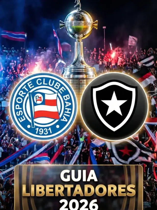 Guia Libertadores 2026 Jogos de Bahia Botafogo e Onde Assistir (1) (2)